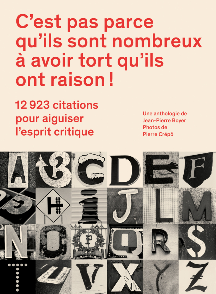 C'est pas parce qu'ils sont nombreux à avoir tort qu'ils ont raison!