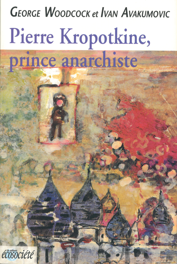 Pierre Kropotkine, prince anarchiste