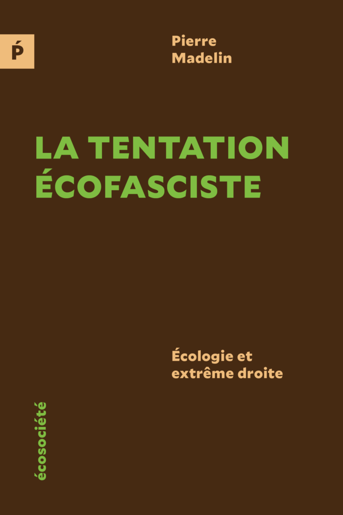 La tentation écofasciste